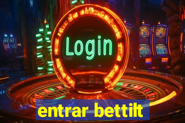 entrar bettilt